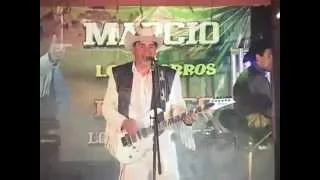 Marcio Y Los Charros de Lumaco Show En VIVO - Con Tu Amor