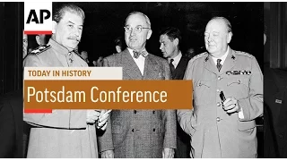 WWII: Potsdam Conference Begins - 1945  | Today in History | 17 July 16