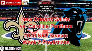 New Orleans Saints vs. Carolina Panthers | 2023 NFL Season Week 2 | Predictions Madden NFL 24