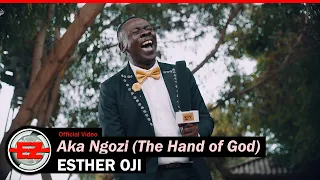 Esther Oji - Aka Ngozi (The Hand of God) [Official Video]