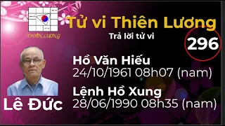 Tử vi Thiên Lương - Bài Số 296 - Trả lời tử vi