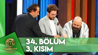 MasterChef Türkiye All Star 34. Bölüm 3. Kısım