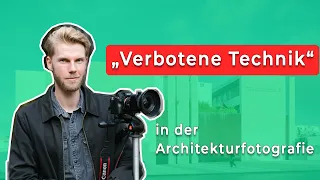 Die verbotene Technik in der Architekturfotografie