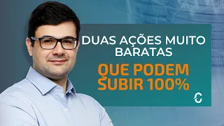 2 AÇÕES MUITO BARATAS QUE PODEM SUBIR MAIS DE 100% | MYPK3, DXCO3