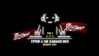 2Basstep @ 2Step & UK Garage Mix Vol.8 (August 2017)