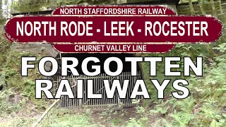 NORTH RODE - ROCESTER. The Churnet Valley Line. Forgotten Railways. North Staffordshire Railway