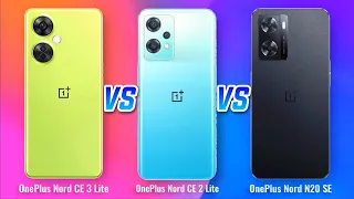 OnePlus Nord CE 3 Lite vs ⚡OnePlus Nord CE 2 Lite vs ⚡OnePlus Nord N20 SE Full Detailed Comparison