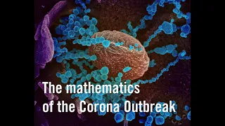 Mathematics of the Corona outbreak – with professor Tom Britton