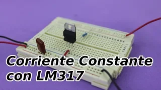 Fuente de Corriente Constante con LM317