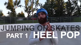 HOW TO JUMP ON INLINE SKATES - Part 1 - The Heel Pop