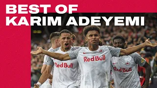 Best of Karim Adeyemi | FC Red Bull Salzburg | Goals and Assists