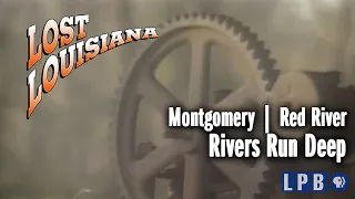 Montgomery | Red River | Rivers Run Deep | Lost Louisiana (1999)