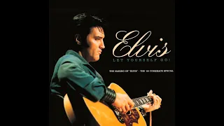 ELVIS PRESLEY - 2006 - Let Yourself Go, FULL ALBUM, REMASTERED, HIGH QUALITY SOUND.