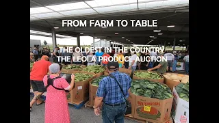 The Country's OLDEST...The LEOLA PRODUCE AUCTION in Lancaster County Pennsylvania