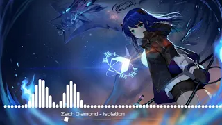 Nightcore | Zach Diamond, Isolation