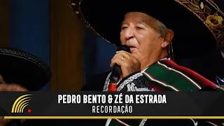 Pedro Bento & Zé Da Estrada - Recordação - 55 Anos De Sucesso