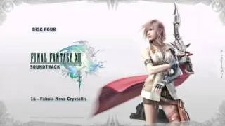 Final Fantasy 13 OST - Disc Four - 16 - Fabula Nova Crystallis.mp4