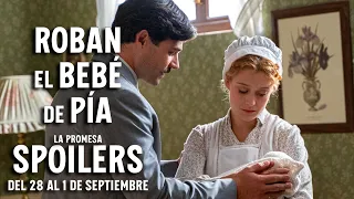 JANA AMENAZADA DE MUERTE Y UN BEBÉ ROBADO || La Promesa: SPOILERS del 28 al 1 de septiembre