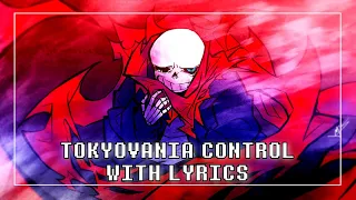 Tokyovania Control With Lyrics | Undertale