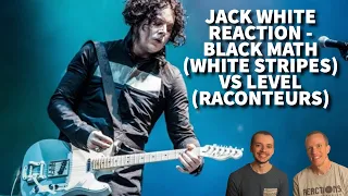 Reaction to Jack White! White Stripes Black Math vs. Level Song Battle!