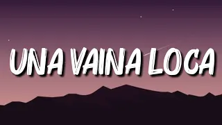 Una Vaina Loca - Fuego (Letra/Lyrics)