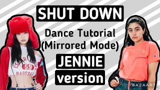 BLACKPINK Shut Down- Dance Tutorial (JENNIE version)