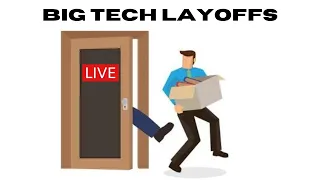 Big Tech Layoffs