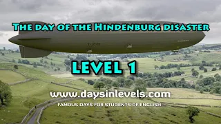 The day of the Hindenburg disaster – level 1