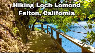 Loch Lomond Trail|Santa Cruz|Felton, California