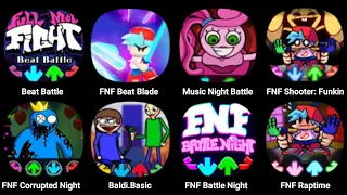 FNF Raptime, FNF Baldi Basic, FNF Beat Blade, Music Night Battle, FNF Corrupted Night, Pibby Mod