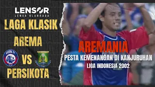 LIGA INDONESIA 2002 | Pesta Kemenangan Aremania Di Kanjuruhan | AREMA Malang  VS PERSIKOTA Tangerang