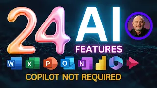 24 AI features in Microsoft Office 365 - no Copilot needed