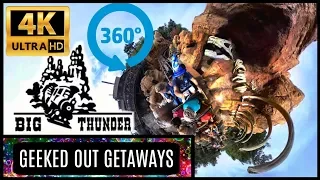 4K 360° BIG THUNDER MOUNTAIN DISNEYLAND - THE WILDEST RIDE IN THE WILDERNESS!!!!!!