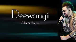 Deewangi OST | Sahir Ali Bagga ( Lyrical Video )