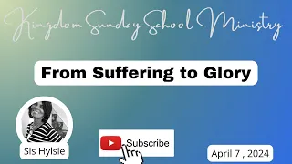 From Suffering to Glory, COGIC Legacy Sunday School Lesson for April 7, 2024 #sundayschool