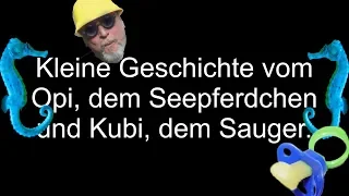 Gattung: Homo Oparius, Baby Seepferdchen, Sonntag - hä?