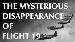 The Mysterious Disappearance of Flight 19