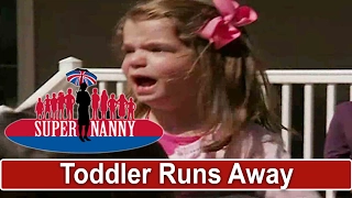 Supernanny | Toddler Runs Away When Dad Leaves House