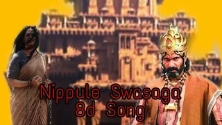 Nippule Swasaga 8d Song (Baahubali)||#8dsongs||
