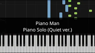 Piano Man (Billy Joel) - Piano Solo (Quiet ver.)