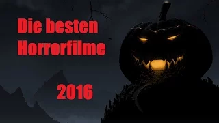 Die besten Horrorfilme 2016