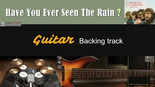 Have You Ever Seen The Rain - CCR [ Guitar Backing track ]