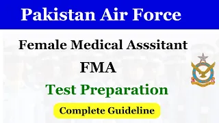 Pakistan Air Force PAF Female Medical Assistant FMA Test Preparation | Complete Guideline