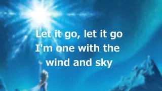 Lyrics: "Let it Go" (Full Song by Idina Menzel)