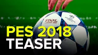 PES 2018 TEASER TRAILER - OFICIAL E3 2017