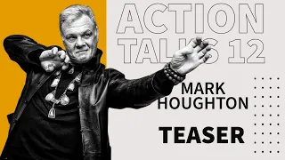 Action Talks Episode #12 Teaser - Mark Houghton (何麥) with Live Q&A after episode