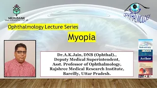 Myopia | Ophthalmology | Dr.A.K.Jain DNB (Ophthal)., | MEDUSANE