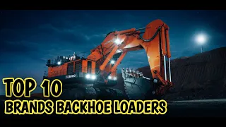 Top 10 Brands Backhoe Loaders