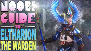 NOOB'S GUIDE to ELTHARION THE WARDEN