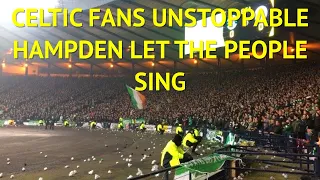 celtic fans UNSTOPPABLE hampden let the people sing | Hibernian 1-2 Celtic Premier Sports Cup Final